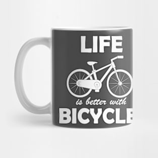 Life Is Better With Bicycles Mug